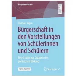 Bürgerschaft in den Vorstellungen von Schülerinnen und Schülern, Fachbücher von Bastian Vajen