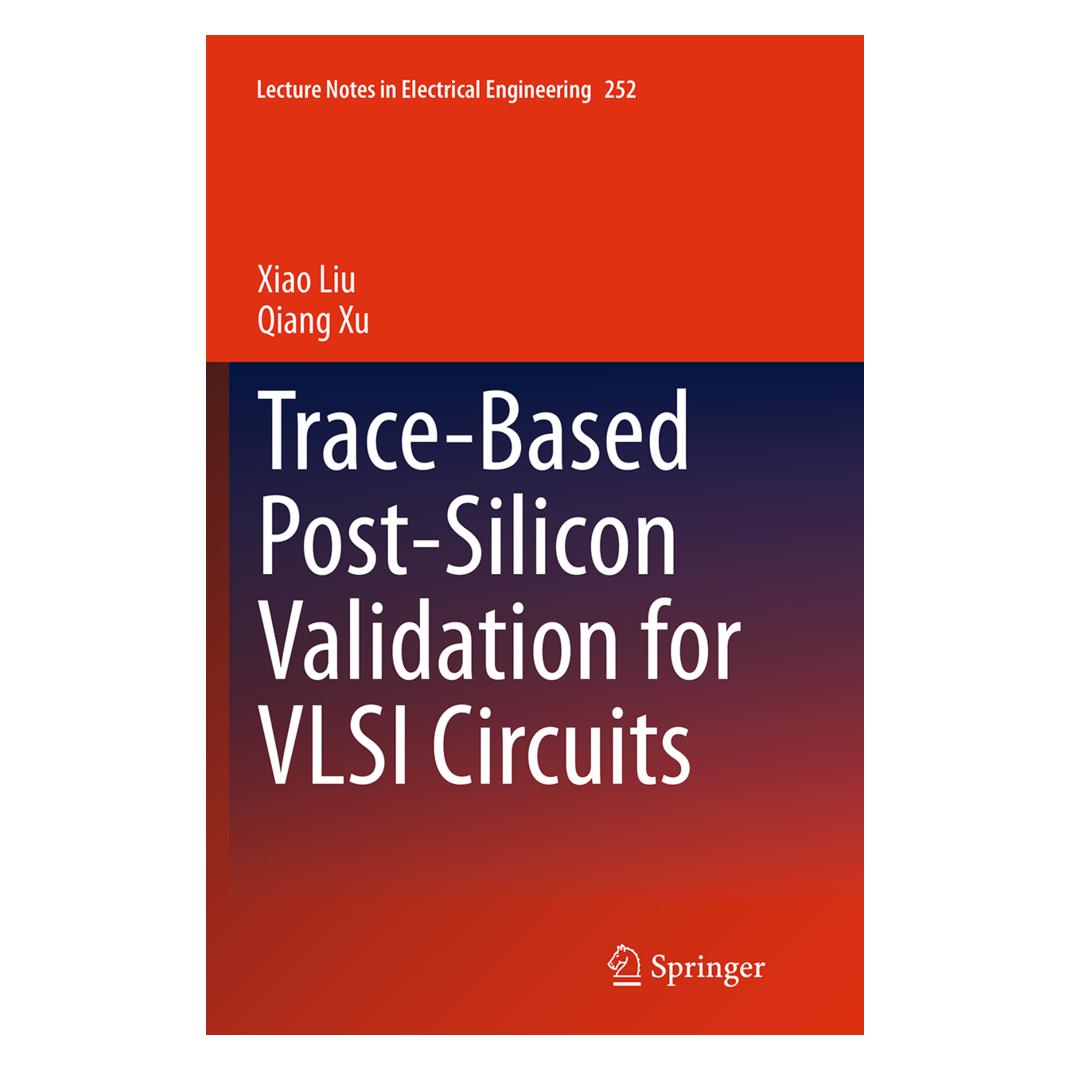 Springer Trace-Based Post-Silicon Validation for VLSI Circuits (Englisch, Softcover, Qiang Xu, Xiao Liu) (55833154)