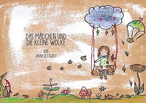 Sarah Settgast - Das Mädchen und die kleine Wolke - Preis vom 10.10.2026 11:48:34 h