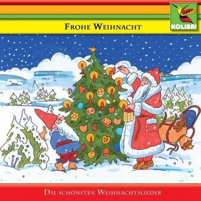 Frohe Weihnacht: Die schönsten Weihnachtslieder - , Audio, 4056198034743
