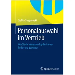 Personalauswahl im Vertrieb, Fachbücher von Steffen Strzygowski