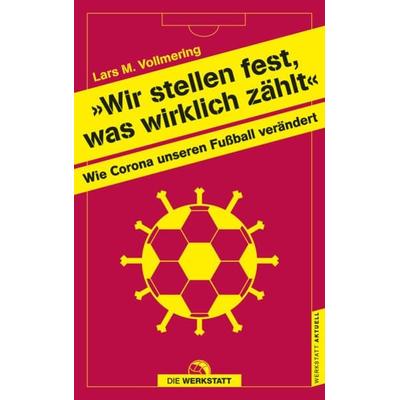Wir stellen fest, was wirklich zählt, Taschenbuch von Lars Vollmering, Die Werkstatt, 978-3-7307-0523-0