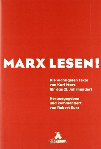 Robert Kurz - Marx lesen: Die wichtigsten Texte von Karl Marx für das 21. Jahrhundert - Preis vom 18.10.2026 15:28:09 h