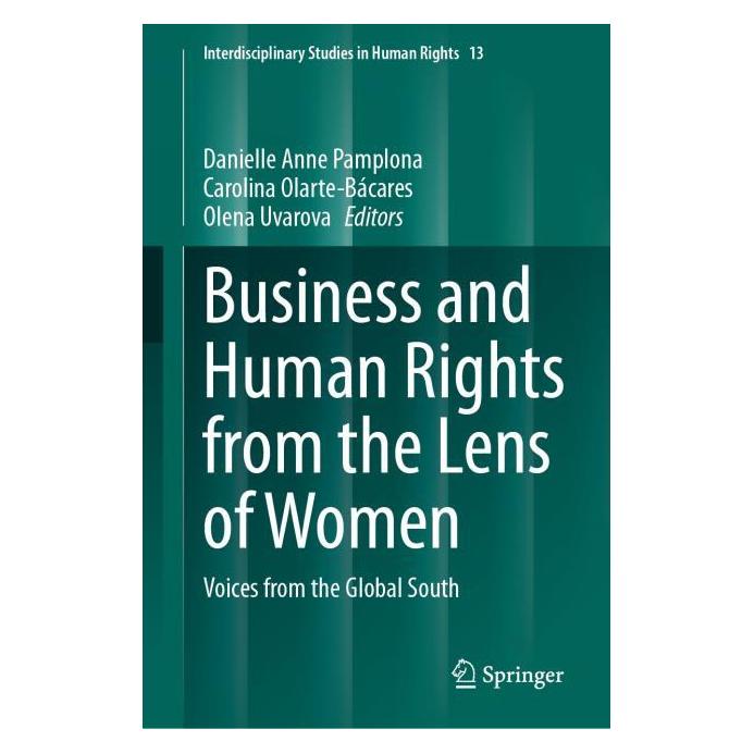 Springer Business and Human Rights from the Lens of Women (Englisch, Hardcover, Carolina Olarte-Bácares, Danielle Anne Pamplona, Olena Uvarova) (61563576)