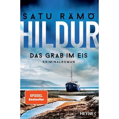 Hildur – Das Grab im Eis, Taschenbuch von Satu Rämö, Heyne, 978-3-453-42818-8