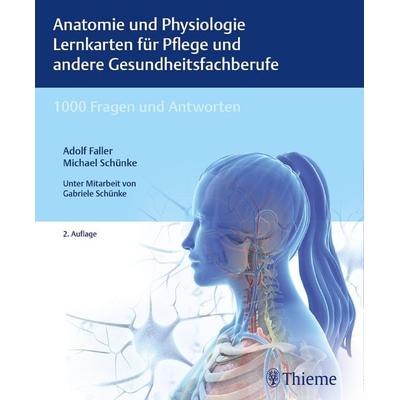 Anatomie und Physiologie Lernkarten für Pflege und andere Gesundheitsfachberufe, Sonstige von Adolf Faller,Michael Schünke, Thieme, 978-3-13-242908-6
