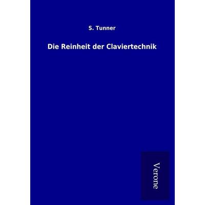 Die Reinheit der Claviertechnik -