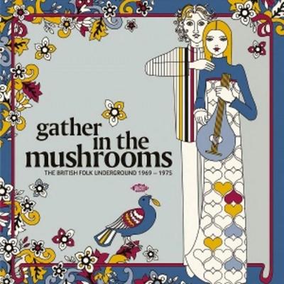 Gather In The Mushrooms - British Folk Underground - Various, Vinyl