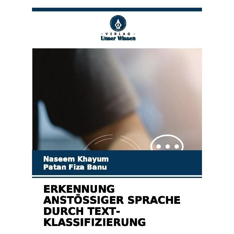 Bod Erkennung Anstössiger Sprache Durch Text-Klassifizierung (Deutsch, Softcover, Naseem Khayum, Patan Fiza Banu) (57223025)