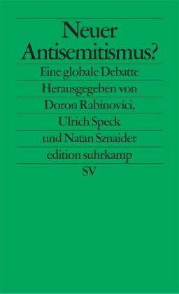 Doron Rabinovici - Neuer Antisemitismus?: Eine globale Debatte (edition suhrkamp) - Preis vom 30.09.2026 09:01:18 h