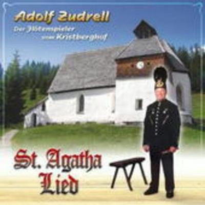 St.Agatha Lied - Adolf der Flötenspiel Zudrell, CD
