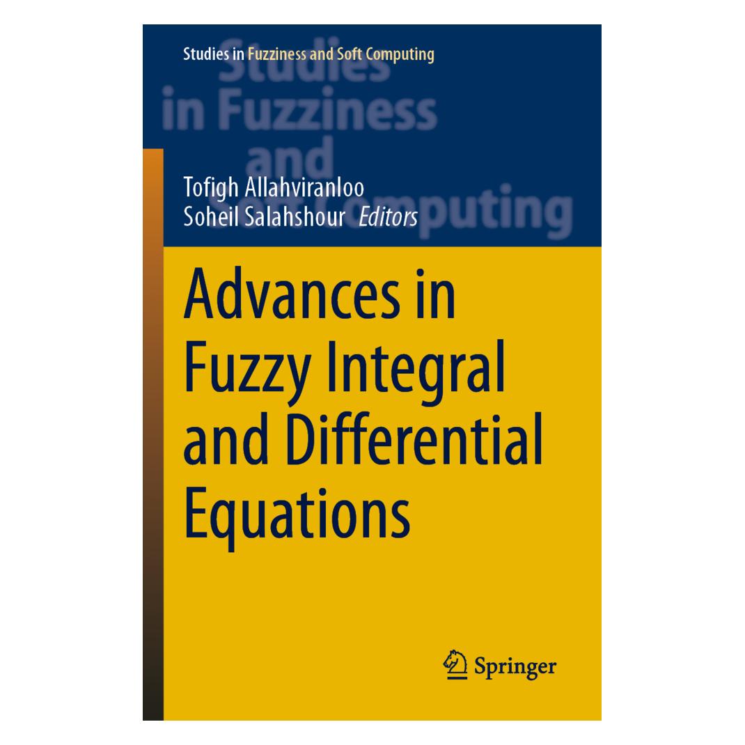 Springer Advances in Fuzzy Integral and Differential Equations (Englisch, Softcover, Soheil Salahshour, Tofigh Allahviranloo) (56872185)