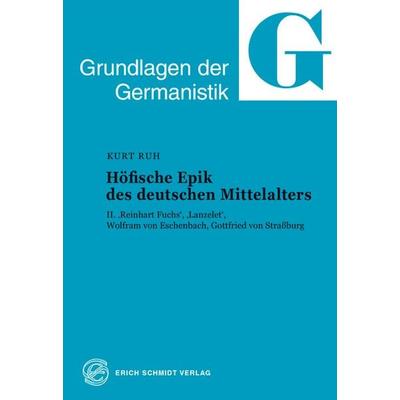 Höfische Epik des deutschen Mittelalters, Taschenbuch von Kurt Ruh, Erich Schmidt Verlag, 978-3-503-01655-6