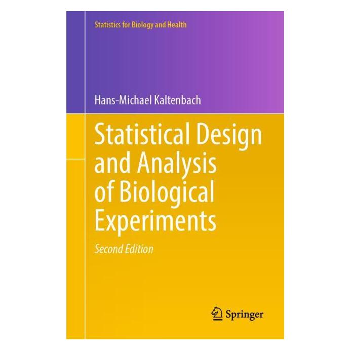 Springer Statistical Design and Analysis of Biological Experiments (Englisch, Hardcover, Hans-Michael Kaltenbach) (66017707)