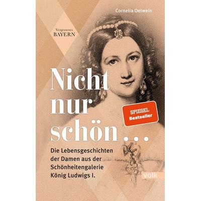 Nicht nur schön ..., Paperback von Cornelia Oelwein, Volk Verlag
