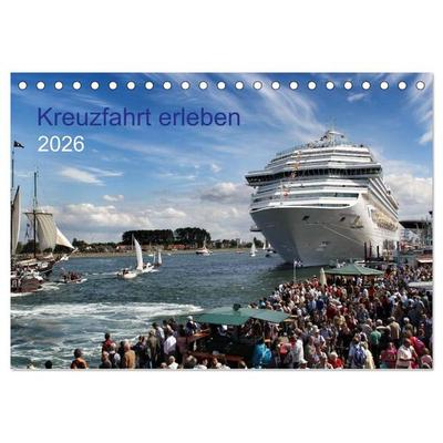 Kreuzfahrt erleben (Tischkalender 2026 DIN A5 quer), CALVENDO Monatskalender