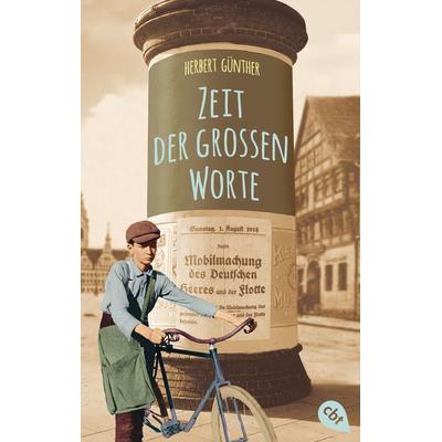 Zeit der großen Worte, Taschenbuch von Herbert Günther, Cbt, 978-3-570-31207-0