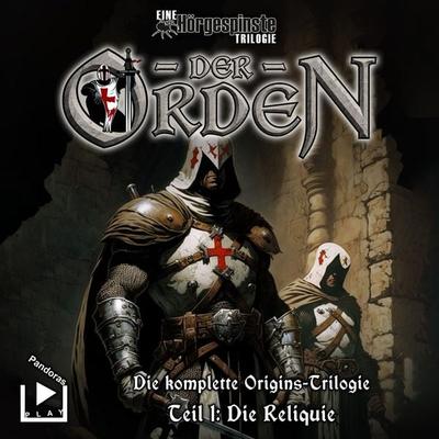 Hörgespinste Trilogie: Der Orden Origins 01 - Die Reliquie - , Audio, 4066339889361