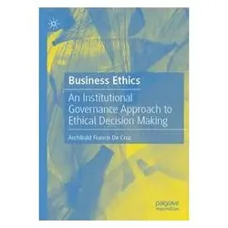 Business Ethics, Fachbücher von Archibald Francis, De Cruz