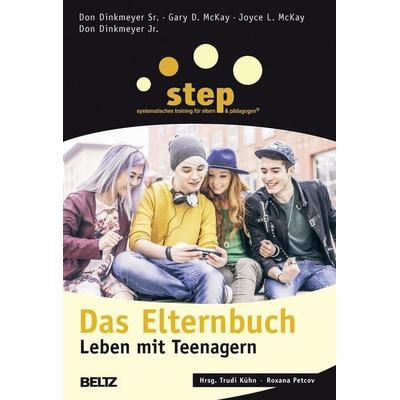 Step - Das Elternbuch, Taschenbuch von Don Dinkmeyer Sr.,Gary D. McKay,Joyce L. McKay,Don Dinkmeyer Jr., Beltz Verlagsgruppe GmbH & Co. KG,