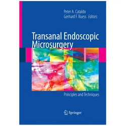 Transanal Endoscopic Microsurgery, Fachbücher von Peter Cataldo, Gerhard F. Buess