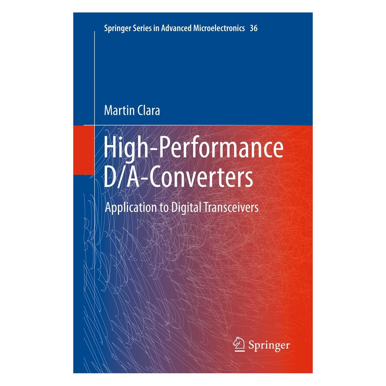 Springer Clara:High-Performance D/A-Converters (Englisch, Hardcover, Martin Clara) (9783642312281)
