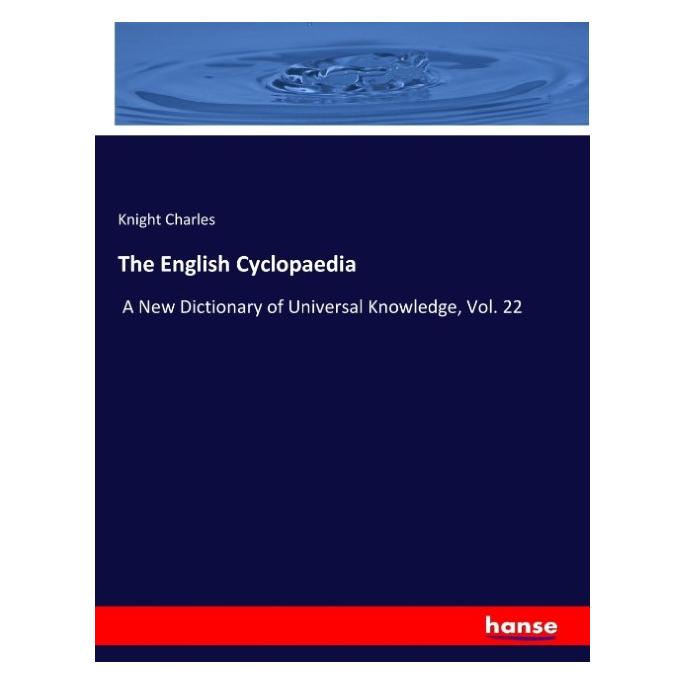 Hansebooks The English Cyclopaedia (Softcover, Charles Knight) (57136546)
