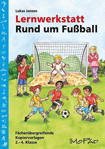 Lukas Jansen - Lernwerkstatt: Rund um Fußball: 2. bis 4. Klasse (Lernwerkstatt Sachunterricht) - Preis vom 10.10.2026 11:48:34 h