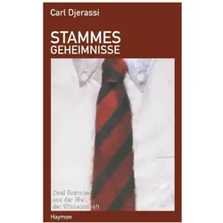 Stammesgeheimnisse, Belletristik von Carl Djerassi