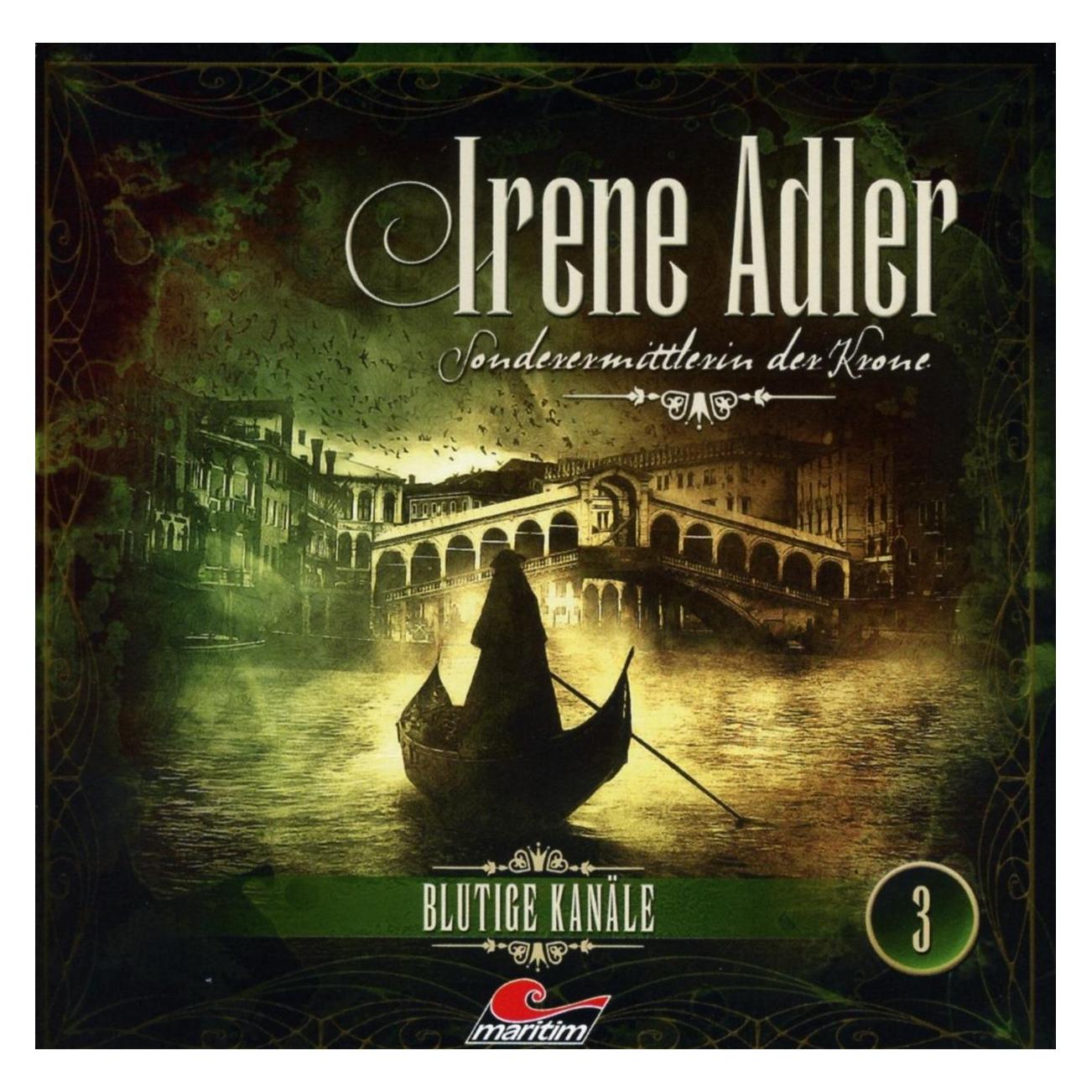 All Irene Adler - Sonderermittlerin der Krone 3 Blutige Kanäle (Daniel Zillmann, Hans-Jürgen Dittberner, Ilona Otto, Martin Sabel, Matti Klemm, Mia Diekow, Reent Reins, Stefan Krause, Timo Kinzel, Udo Schenk, Uschi Hugo, Yvonne Greitzke) (AN1036)