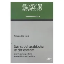 Das saudi-arabische Rechtssystem, Fachbücher von Alexander Nerz