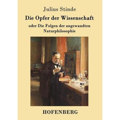 Die Opfer der Wissenschaft, Taschenbuch von Julius Stinde, Hofenberg, 978-3-7437-0353-7