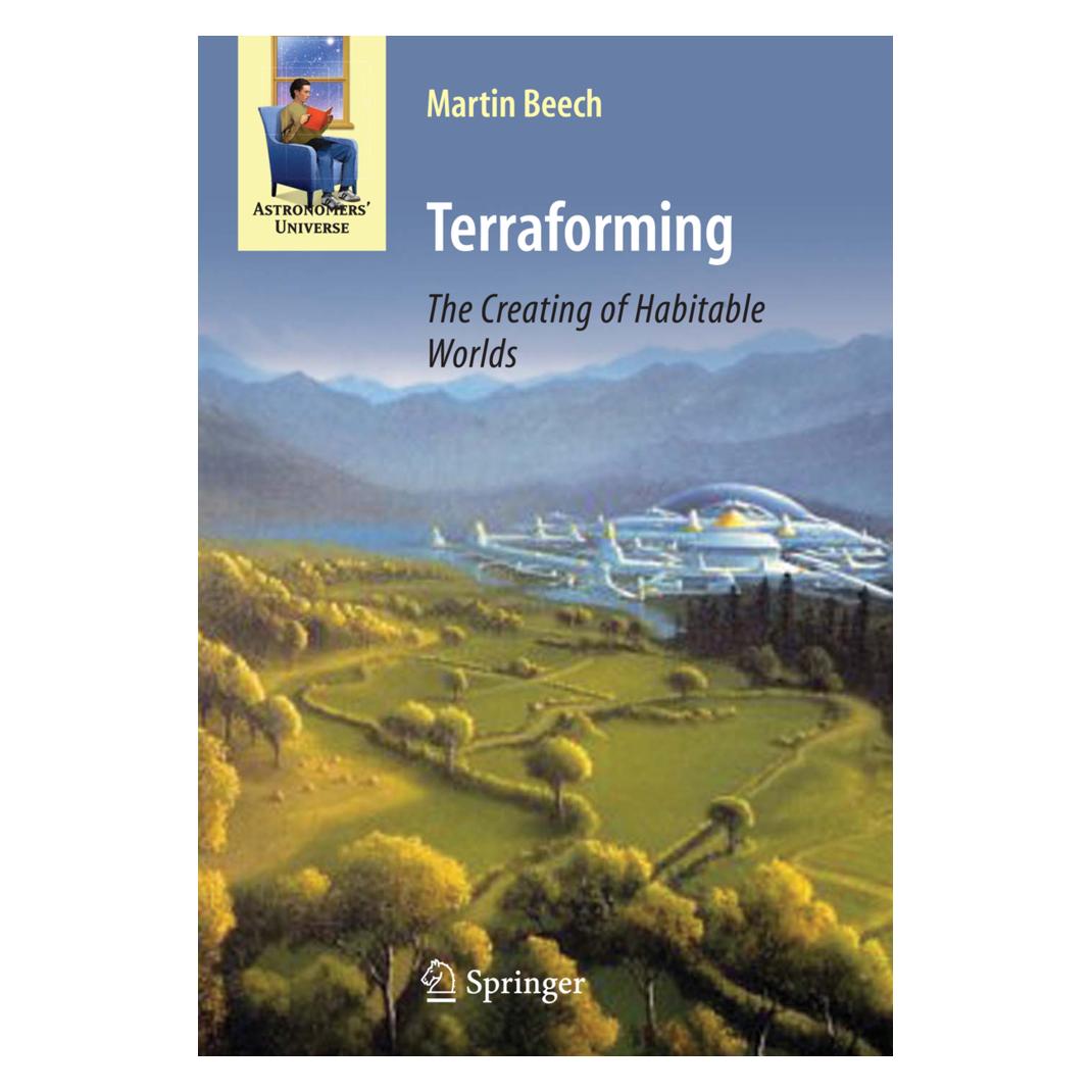 Springer Terraforming: The Creating of Habitable Worlds (Englisch, Softcover, Martin Beech) (55951261)