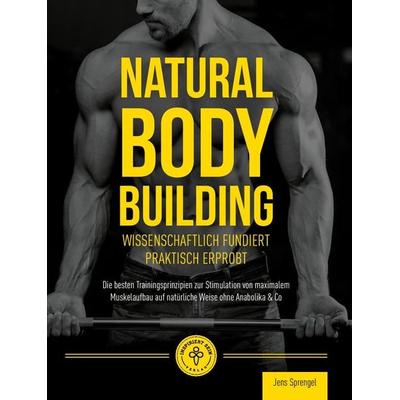 Natural Body Building, Taschenbuch von Jens Sprengel, Inspiriert - Sein Verlag