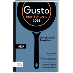 Gusto Restaurantguide 2025, Reisebücher von Markus Oberhäusser