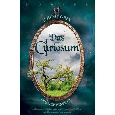 Jeremy Grey - Die Nebelwelt, Gebundene Ausgabe von Eckehard Apfel, Bookmundo Direct, 978-94-036-4013-6