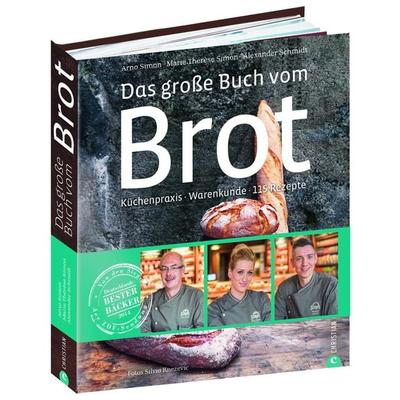 Das große Buch vom Brot, Gebundene Ausgabe von Marie Thérèse Simon,Silvio Knezevic, Christian, 978-3-86244-814-2