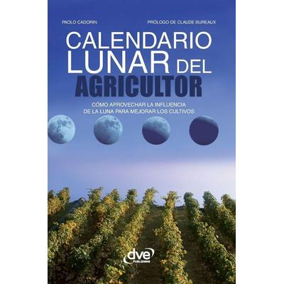 Calendario lunar del agricultor, Gebundene Ausgabe von Paolo Cadorin, De Vecchi Ediciones