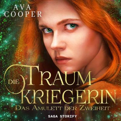 Die Traumkriegerin - Das Amulett der Zweiheit - Ava Cooper, Audio, 9788728477069