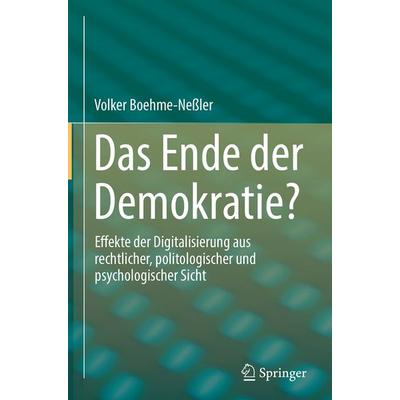 Das Ende der Demokratie?, Gebundene Ausgabe von Volker Boehme-Nessler, Springer Berlin, 978-3-662-57484-3