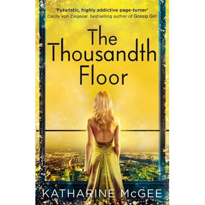 The Thousandth Floor 1, Taschenbuch von Katharine McGee, HarperCollins