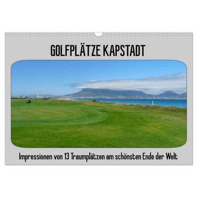 Golfplätze Kapstadt (Wandkalender 2027 DIN A3 quer), CALVENDO Monatskalender