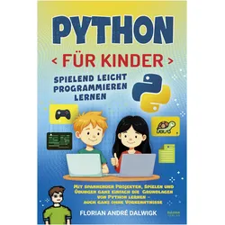 Python für Kinder, Fachbücher von Florian André Dalwigk