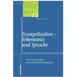 Evangelisation, Erkenntnis und Sprache, Fachbücher von Matthias Clausen