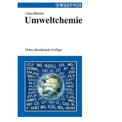 Umweltchemie, Taschenbuch von Claus Bliefert, Wiley-VCH, 978-3-527-30374-8