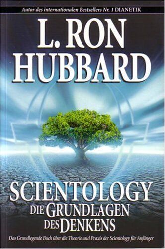 Hubbard, L. Ron - Scientology: Die Grundlagen des Denkens - Preis vom 16.10.2026 11:41:07 h