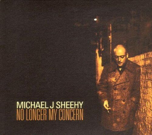 Sheehy, Michael J. - No Longer My Concern - Preis vom 09.10.2026 07:28:09 h