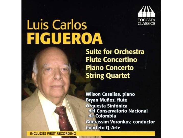 Piano; Bryan Munoz Wilson Casallas - Figueroa: Orchestral And Chamber Mu