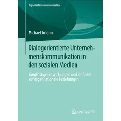 Dialogorientierte Unternehmenskommunikation in den sozialen Medien, Fachbücher von Michael Johann