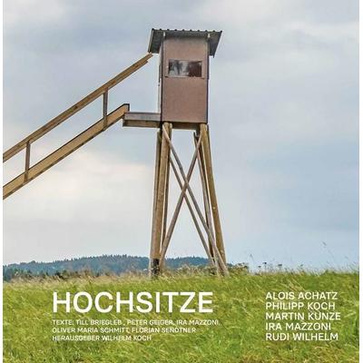 Hochsitze, Gebundene Ausgabe von , Büro Wilhelm Verlag, 978-3-912379-05-1